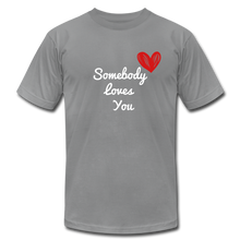 Load image into Gallery viewer, Somebody Loves You T-Shirt - slate