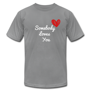 Somebody Loves You T-Shirt - slate