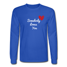 Load image into Gallery viewer, Somebody Loves You Long Sleeve T-Shirt - royal blue